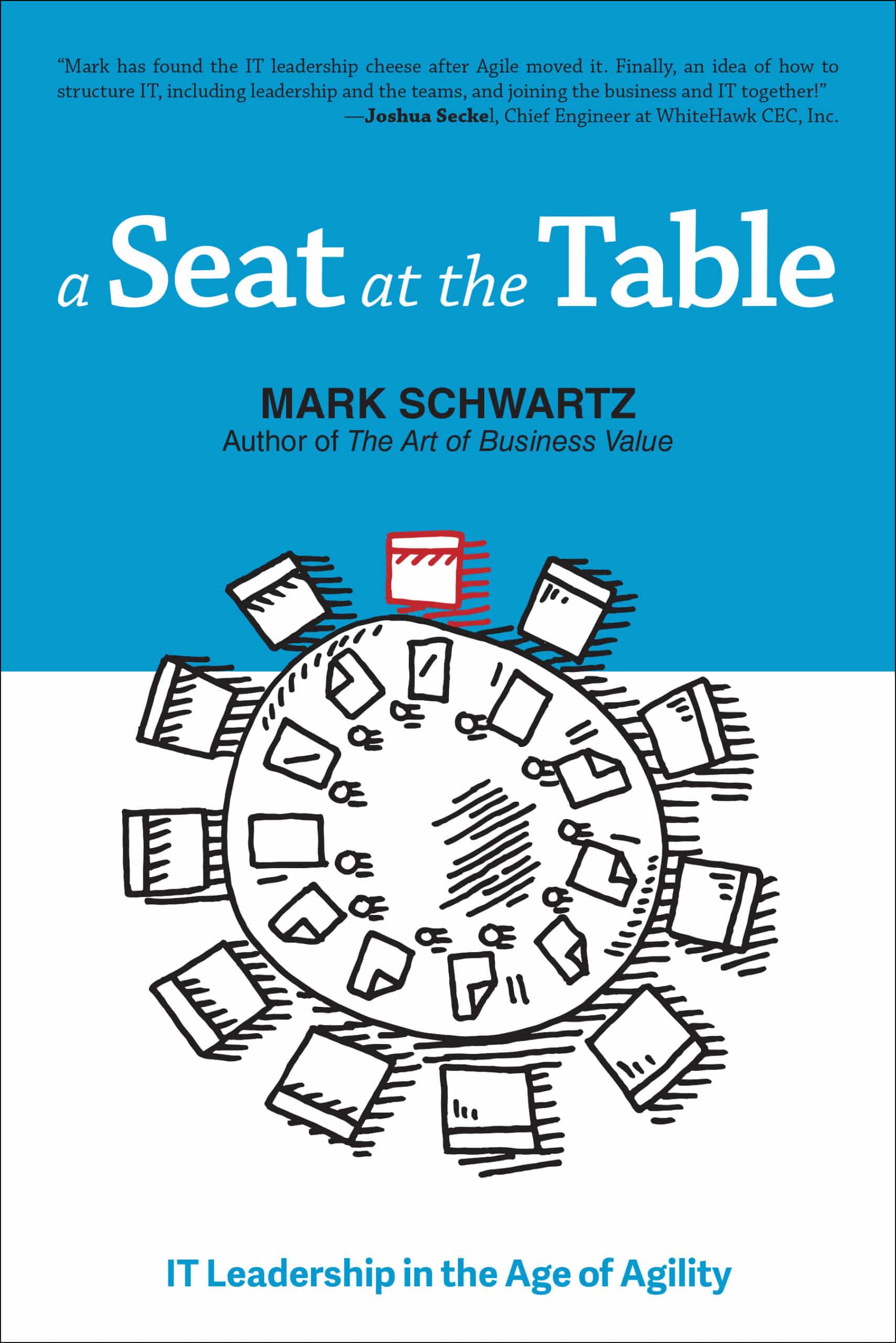 Cover of A Seat at the Table: IT Leadership in the Age of Agility by Mark Schwartz, which discusses the shift from requirements to outcomes in IT leadership.