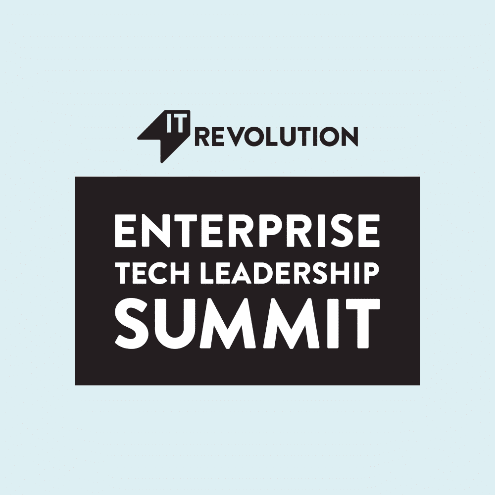 Introducing the Enterprise Technology Leadership Summit - IT Revolution